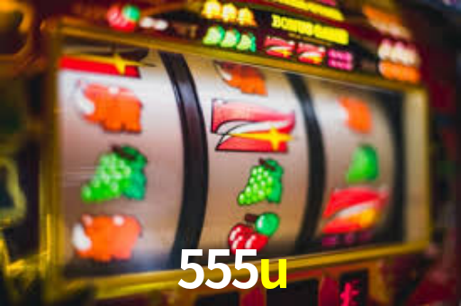 555u game